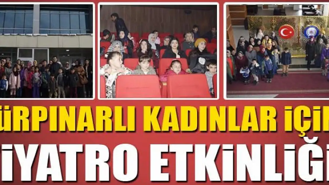 Gürpınarlı kadınlar için tiyatro etkinliği