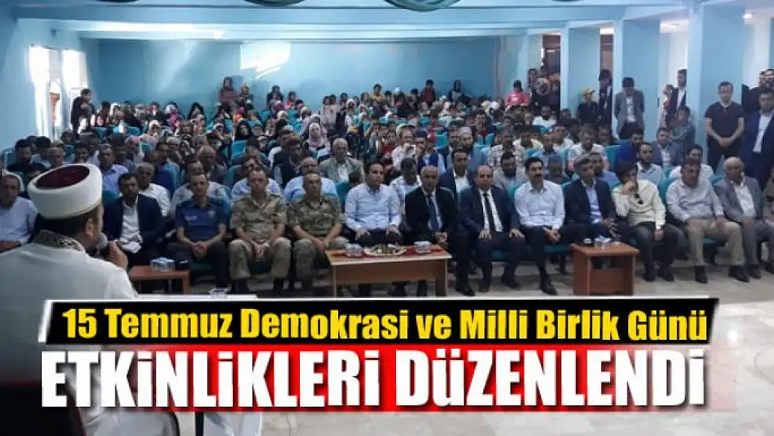 Çaldıran'da 15 Temmuz Demokrasi ve Milli Birlik Günü etkinlikleri