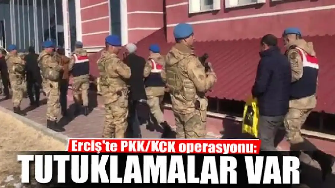 Erciş'te PKK/KCK operasyonu 13 tutuklu