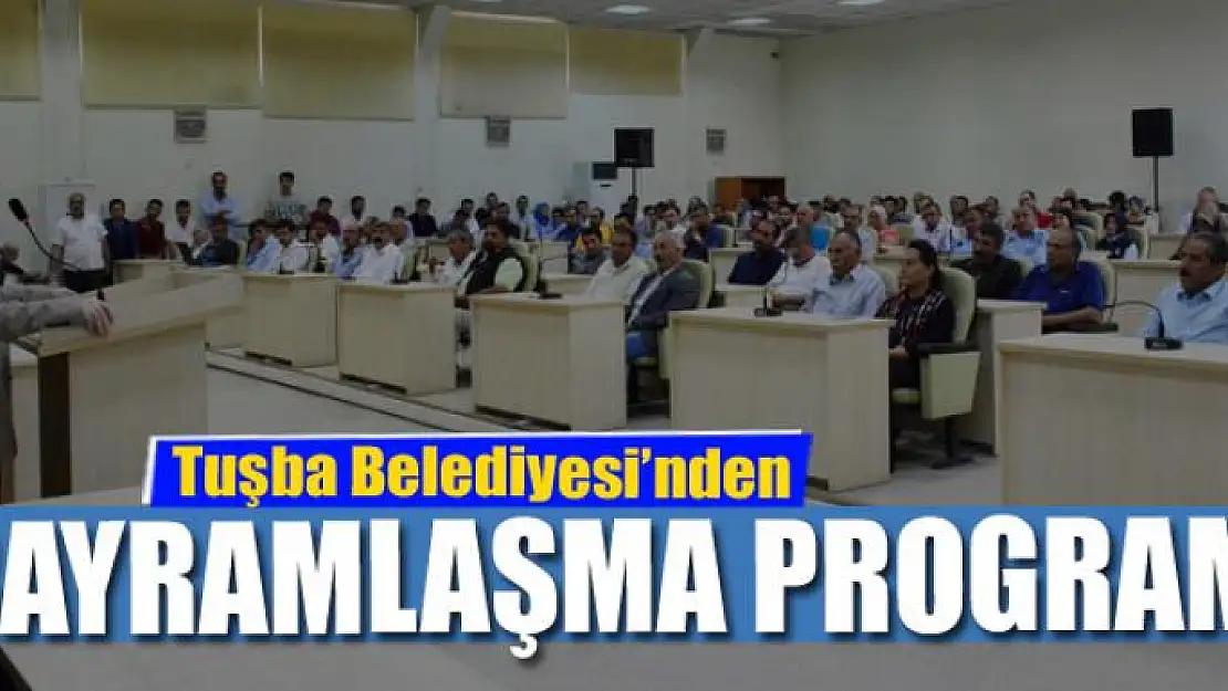 Tuşba Belediyesi'nden bayramlaşma programı