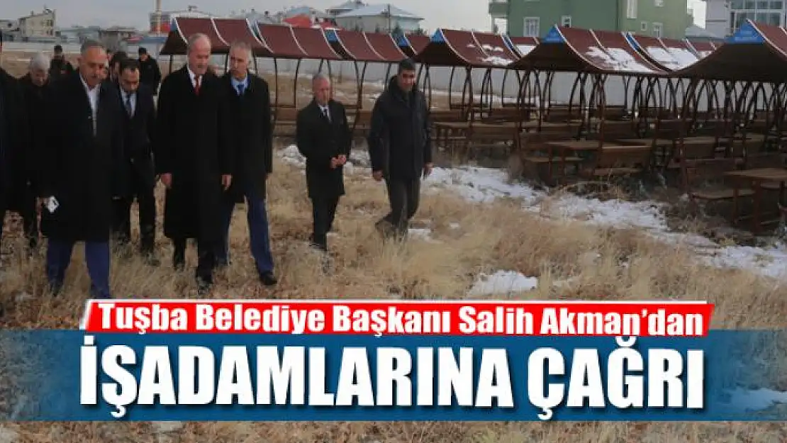 Başkan Akman'dan işadamlarına çağrı