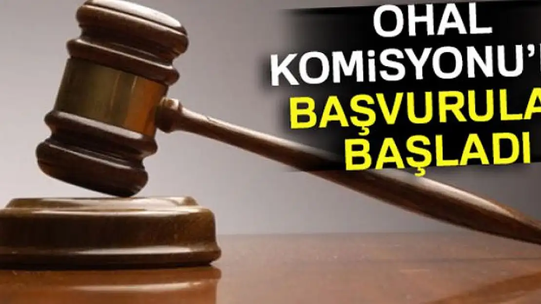 OHAL Komisyonu'na başvurular başladı