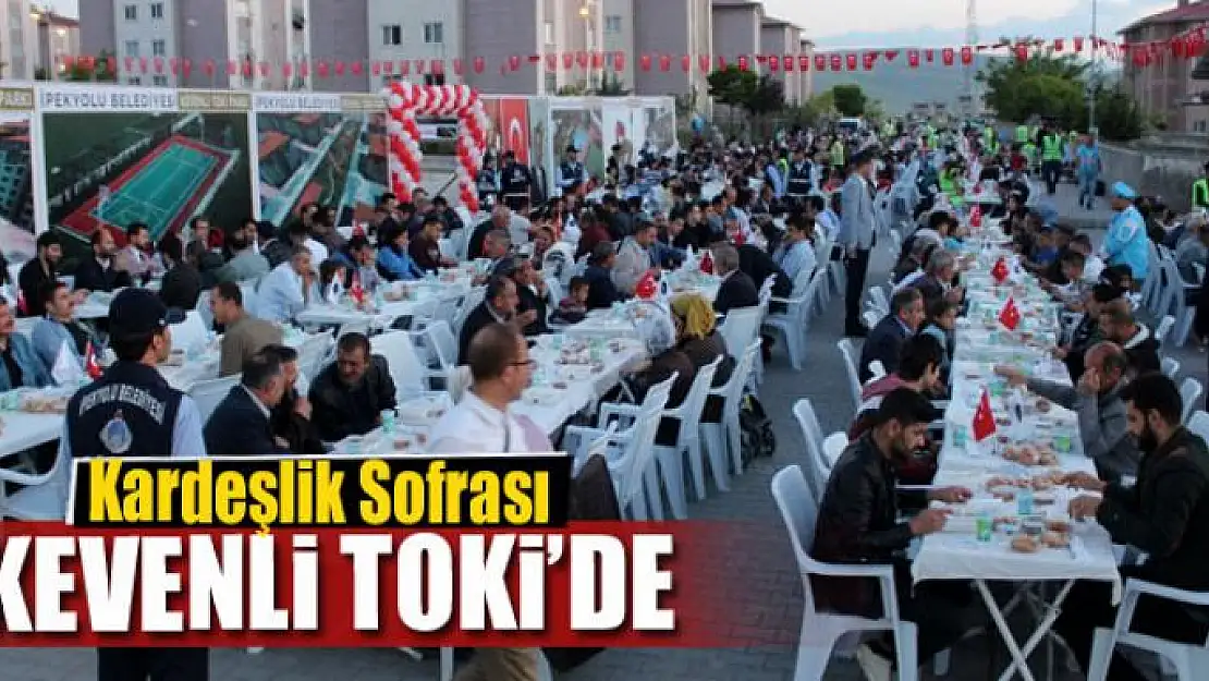 İpekyolu'nda 'Kardeşlik' sofrası