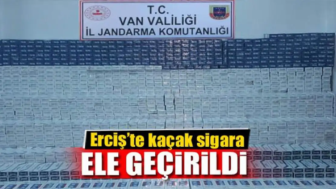 Erciş'te 19 bin 430 paket kaçak sigara ele geçirildi