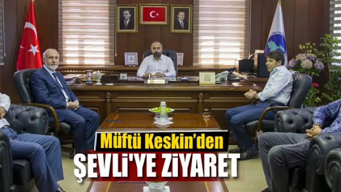 Müftü Keskin'den Rektör Şevli'ye ziyaret