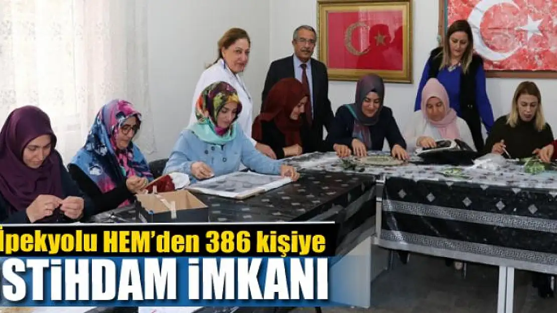 İpekyolu HEM'den 386 kişiye istihdam imkanı 