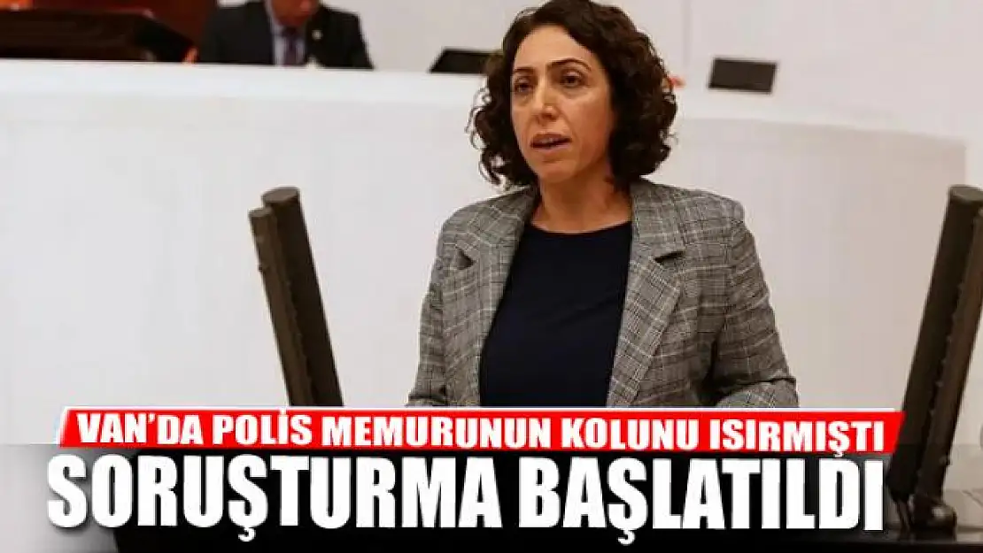 Polis memurunun kolunu ısıran HDP'li vekile soruşturma