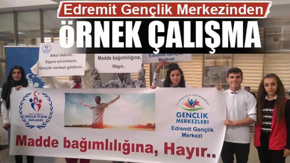 Edremit Gençlik Merkezinden örnek çalışma 