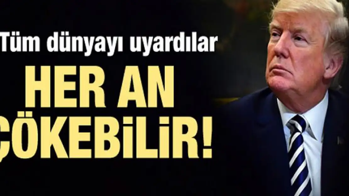 Tüm dünyayı uyardılar! Her an çökebilir