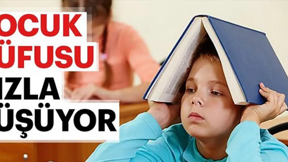 Çocuk nüfusu hızla düşüyor