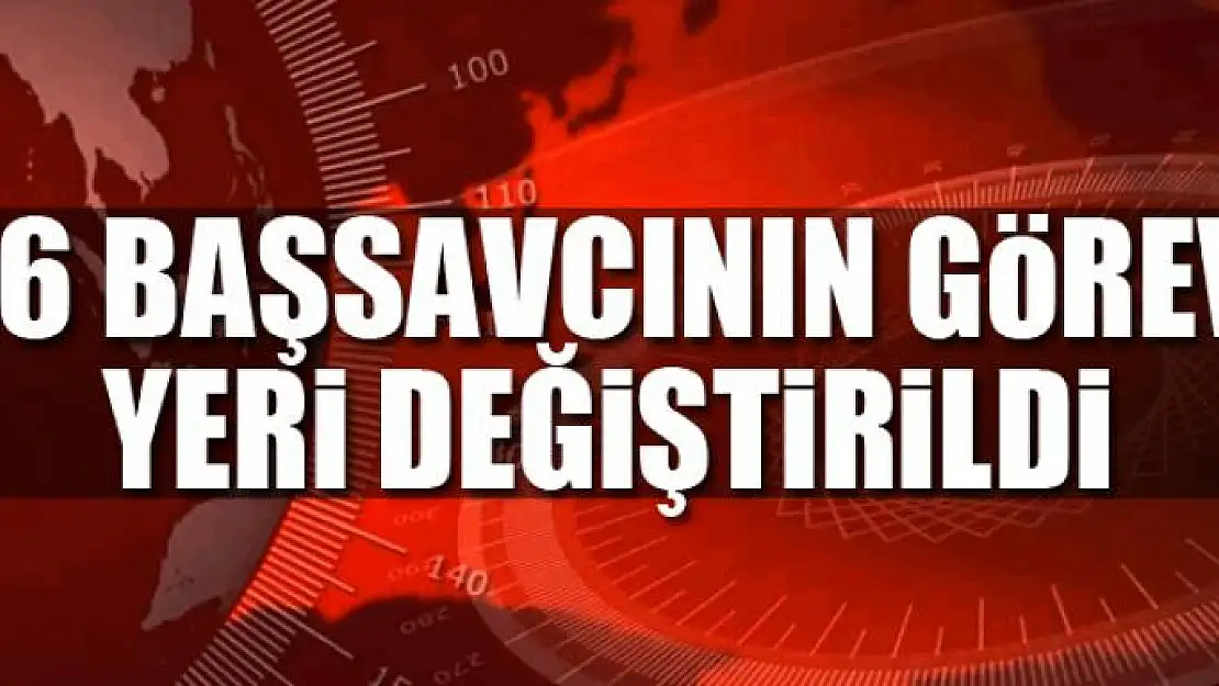 Son dakika haberleri! 16 başsavcının görev yeri değiştirildi