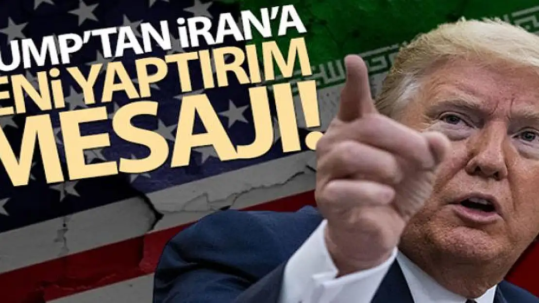 Trump'tan İran açıklaması!