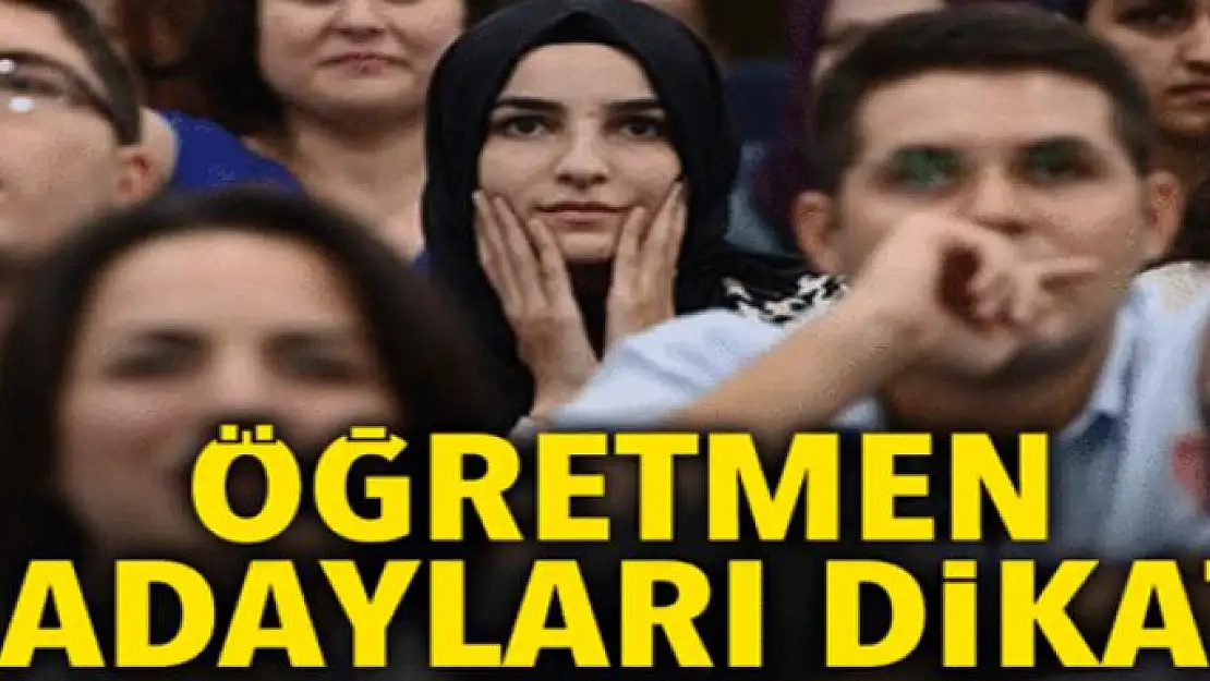 Öğretmen adayları dikkat!