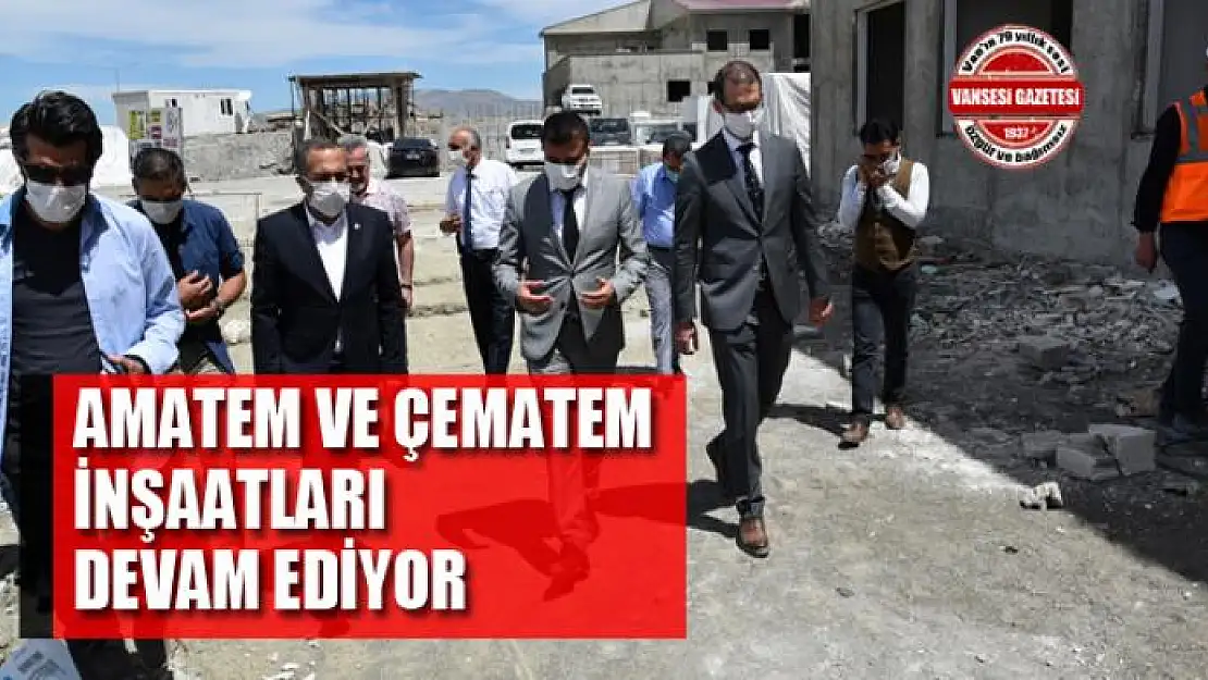 AMATEM ve ÇEMATEM inşaatları devam ediyor