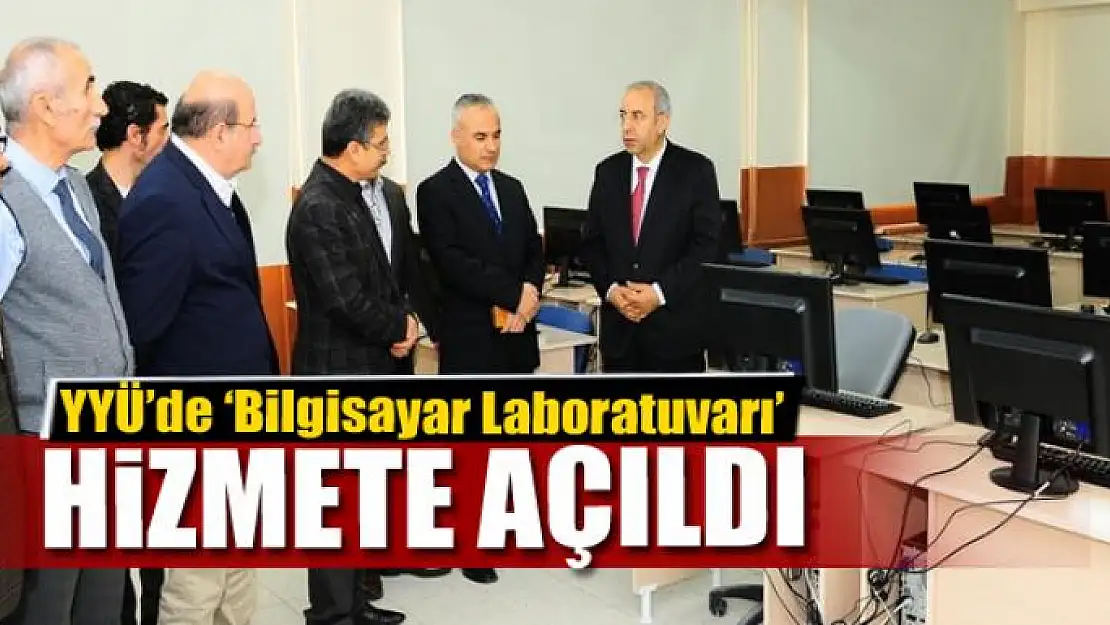 YYÜ'de 'Bilgisayar Laboratuvarı' açıldı 