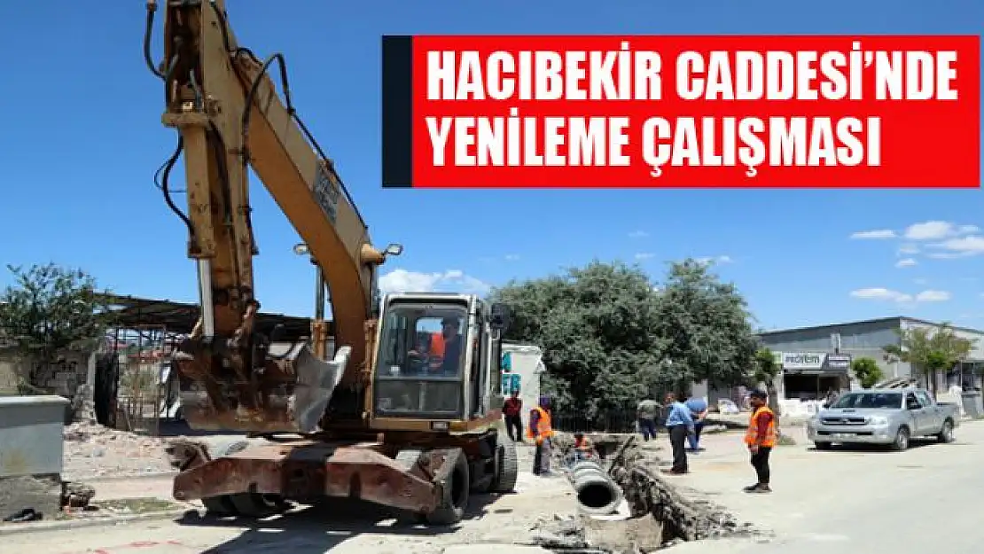 Hacıbekir Caddesi'nde yenileme çalışması