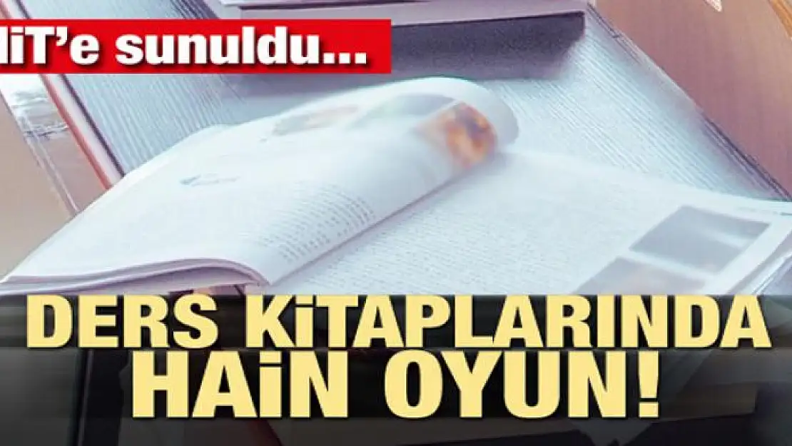 Ders kitaplarında hain oyun! MİT'e sunuldu...