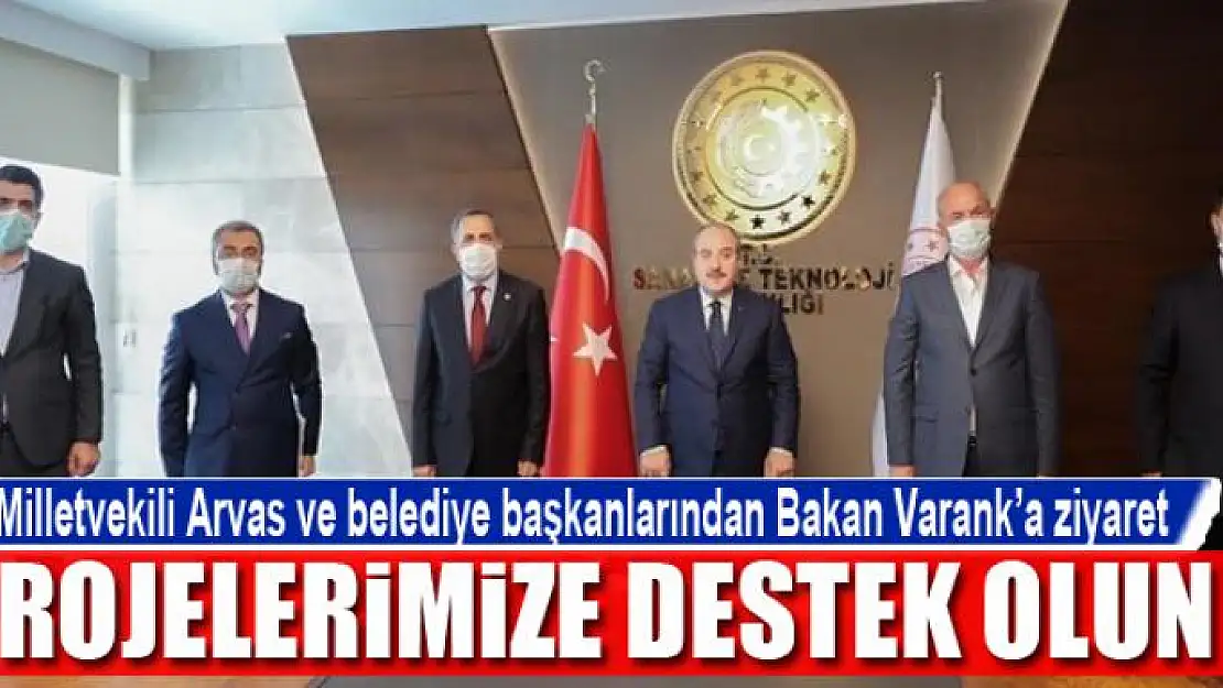 Milletvekili Arvas ve belediye başkanlarından Bakan Varank'a ziyaret