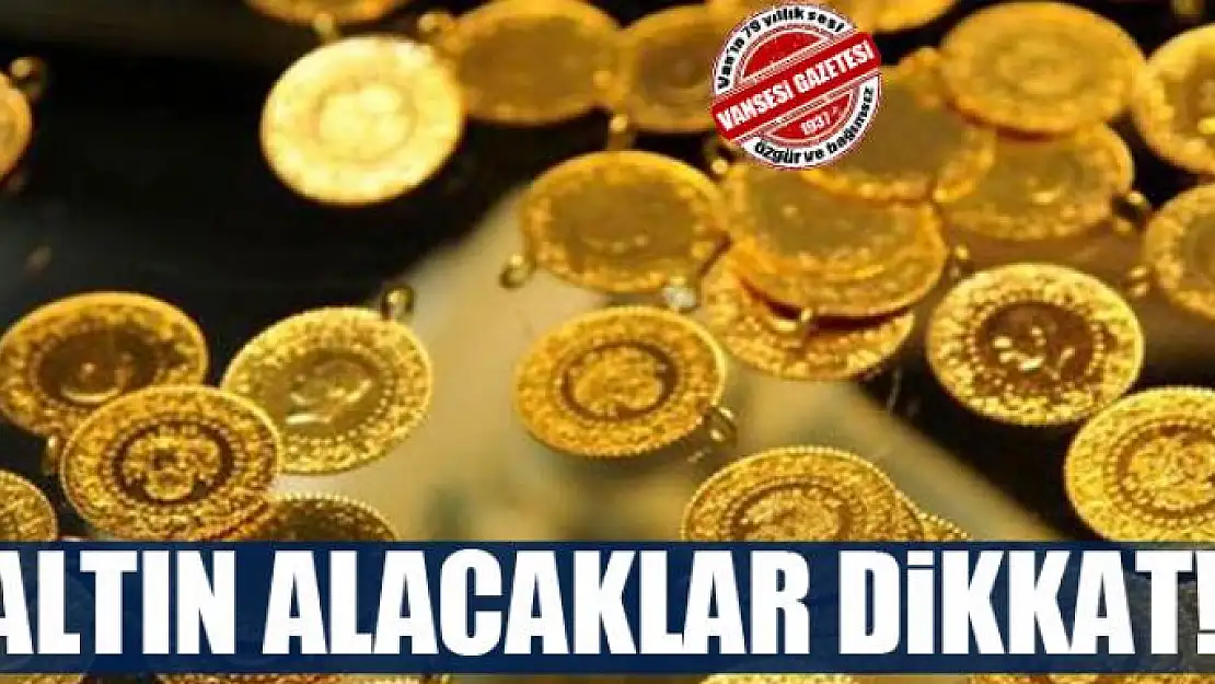 Altın alacaklar dikkat!