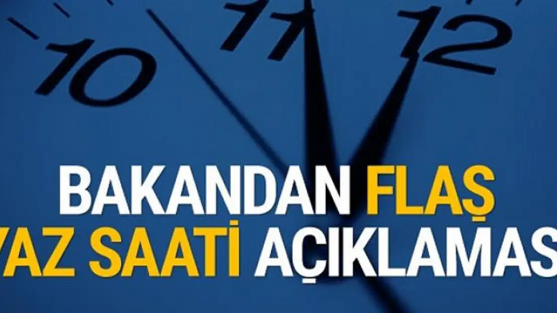 Yaz saati değişiyor mu? Bakanı Albayrak'tan flaş açıklama