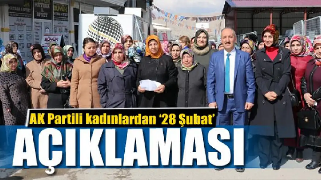 AK Partili kadınlardan '28 Şubat' açıklaması 