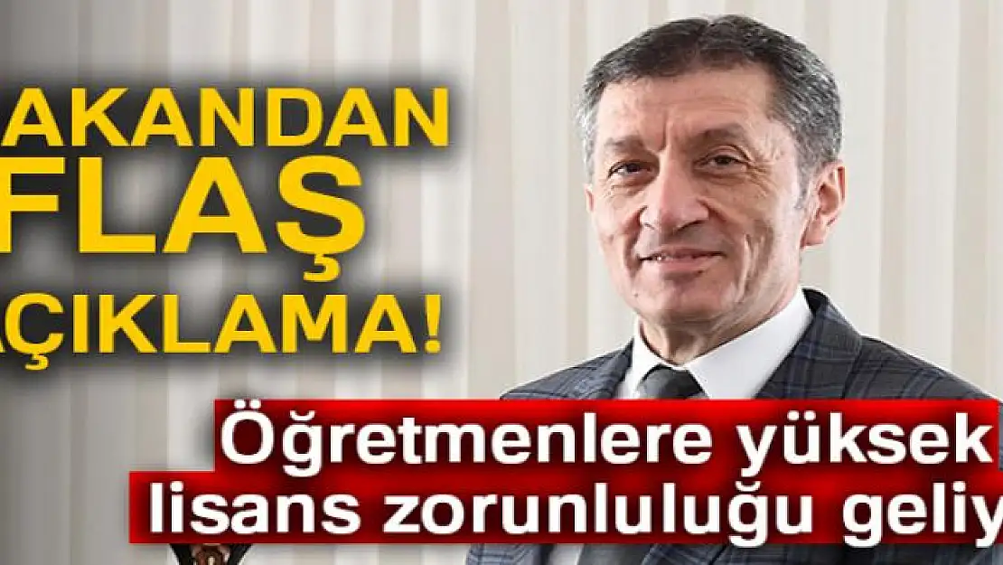 Milli Eğitim Bakanı Ziya Selçuk: 'Öğretmenlere yüksek lisans zorunluluğu geliyor'