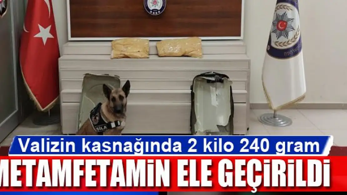 Valizin kasnağında 2 kilo 240 gram metamfetamin ele geçirildi