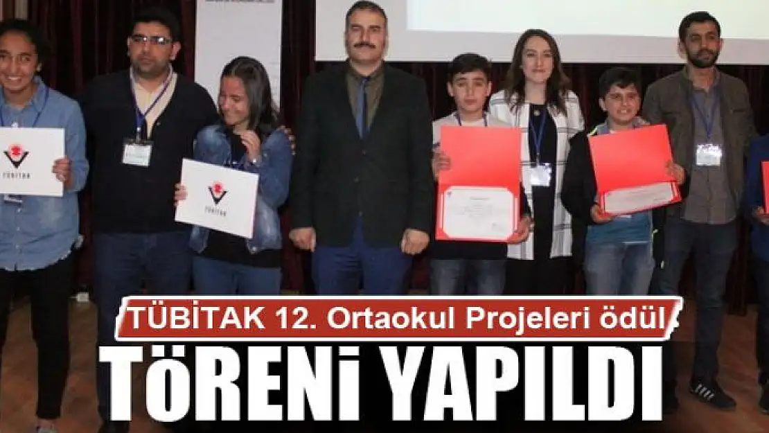 TÜBİTAK 12. Ortaokul Projeleri ödül töreni yapıldı 