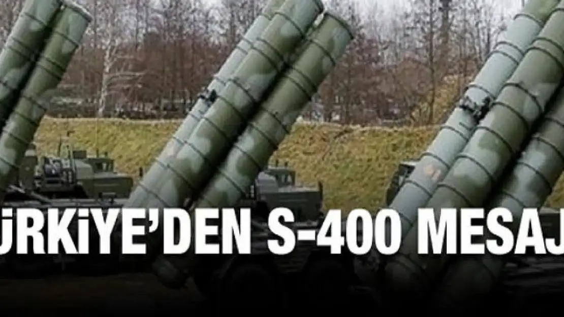 Türkiye'den S-400 açıklaması