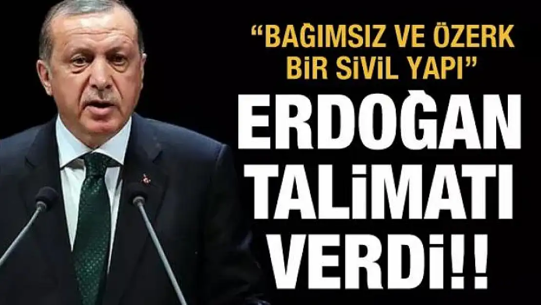 Erdoğan talimat verdi: Yeni yapı oluşturulacak!