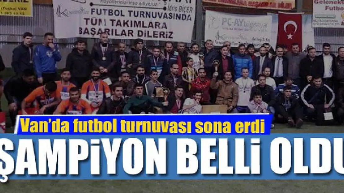 Van'da futbol turnuvası sona erdi