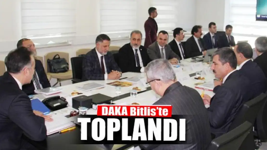 DAKA Bitlis'te toplandı