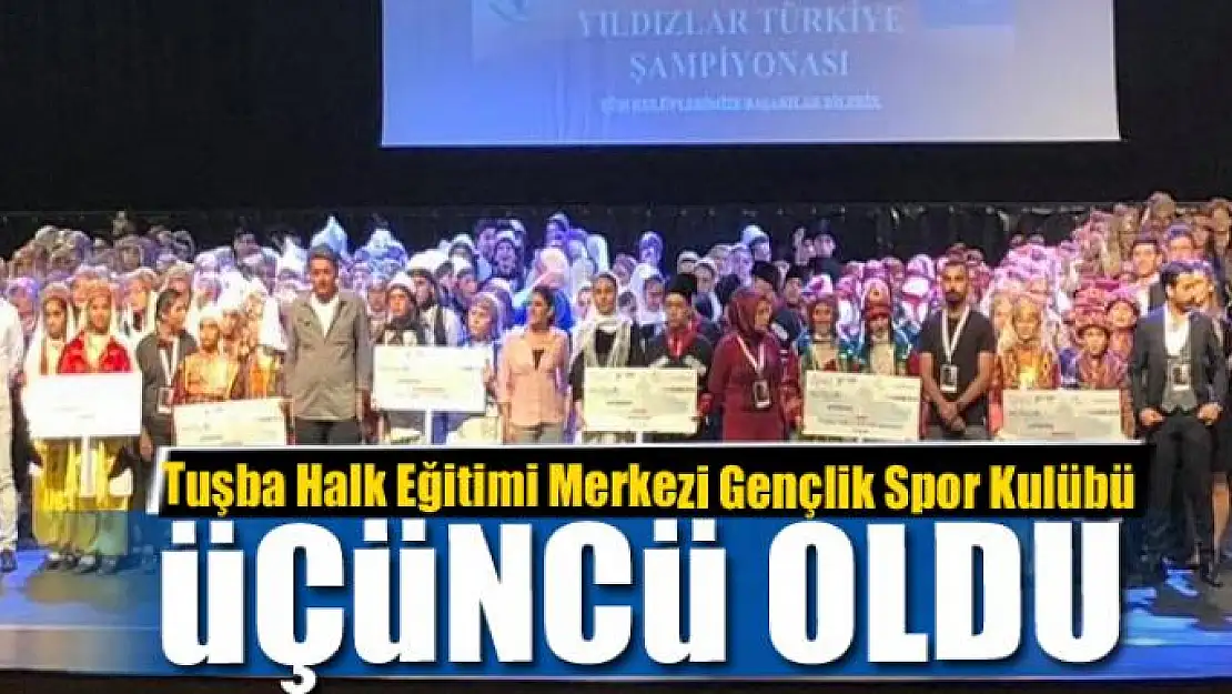 Tuşba ekibi Türkiye üçüncüsü oldu