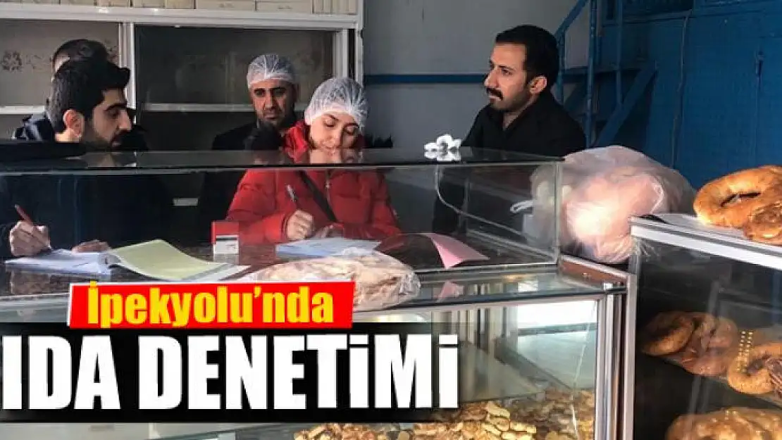 İpekyolu'nda gıda denetimi