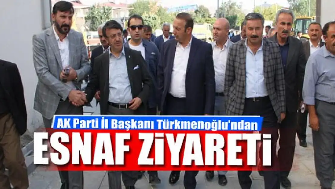 Başkan Türkmenoğlu'ndan esnaf ziyareti