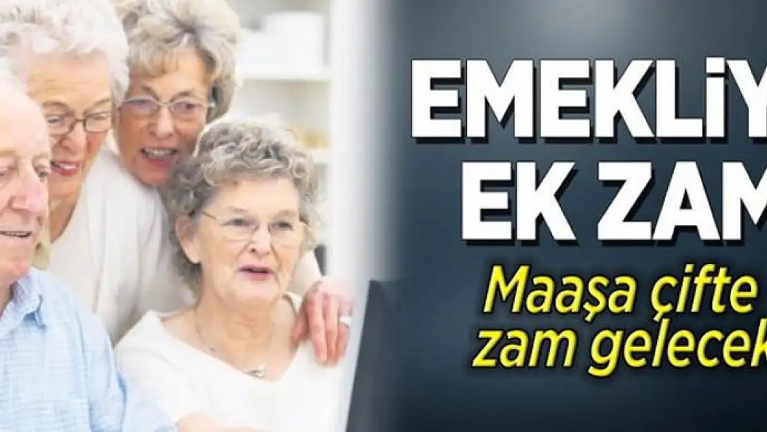 Emekliye ek zam 