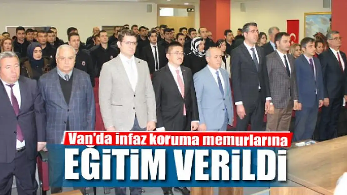 Van'da infaz koruma memurlarına eğitim verildi