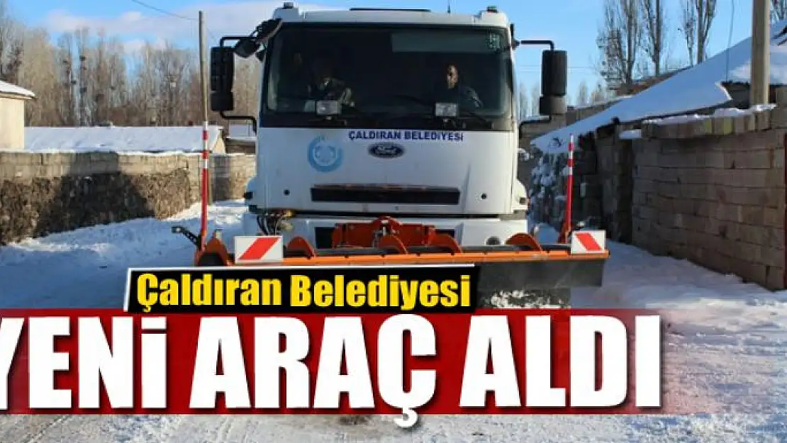  Çaldıran Belediyesi araç parkına kar küreme ve tuzlama aracı kattı