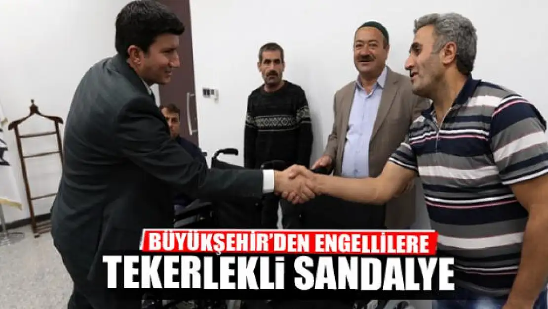 BÜYÜKŞEHİR'DEN ENGELLİLERE TEKERLEKLİ SANDALYE 