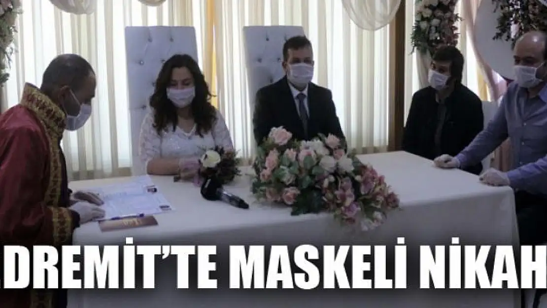 Edremit'te maskeli nikah