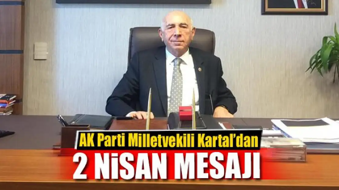 Kartal'dan '2 Nisan' mesajı