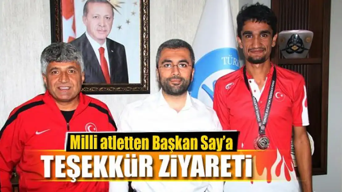 Milli atletten Başkan Say'a teşekkür ziyareti