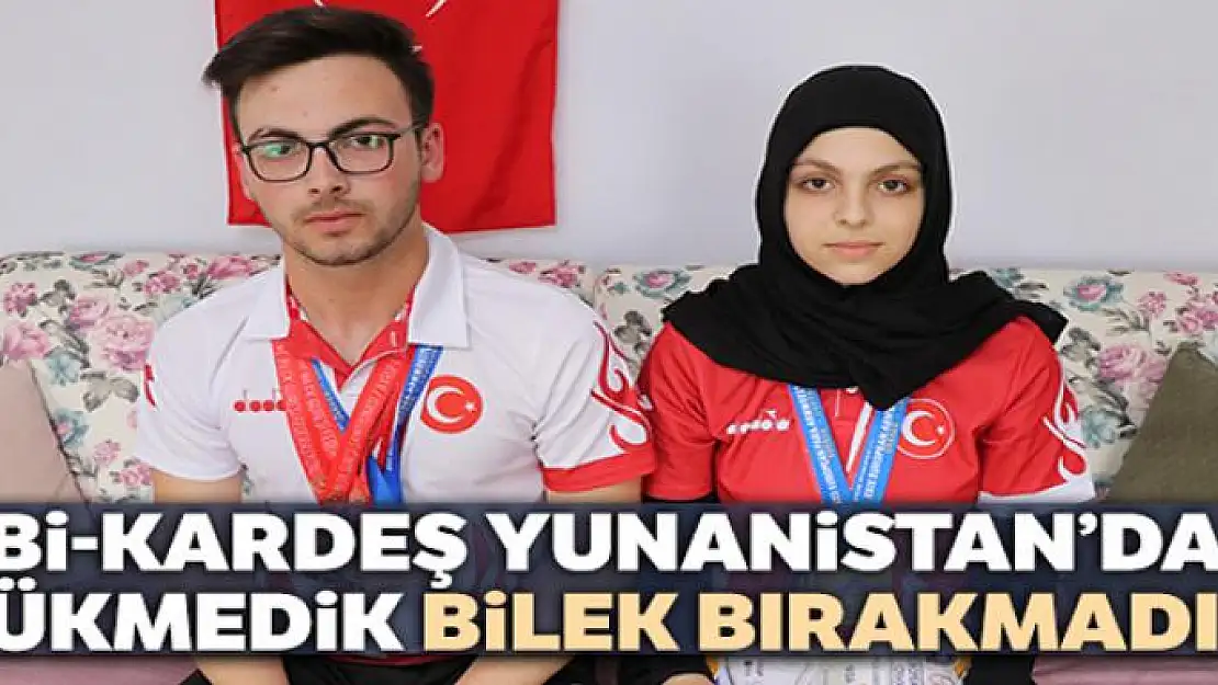 Abi-kardeş Yunanistan'da bükmedik bilek bırakmadı