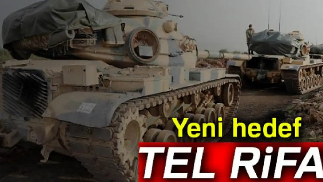 Yeni hedef Tel Rifat