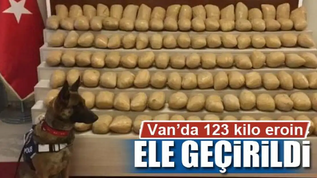 Van'da 123 kilo eroin ele geçirildi