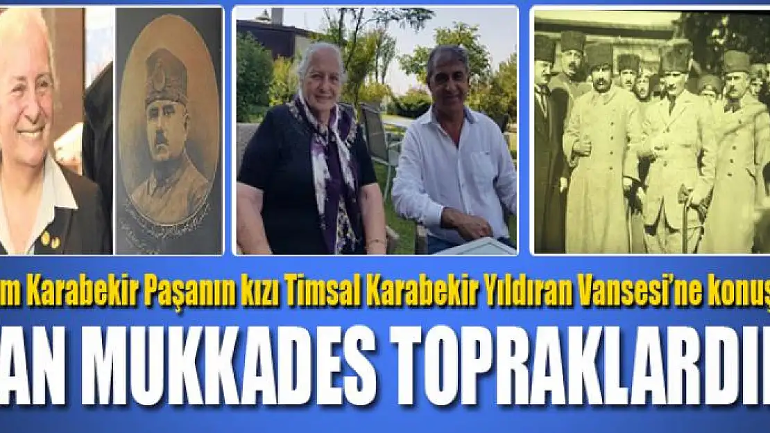 VAN MUKKADES TOPRAKLARDIR