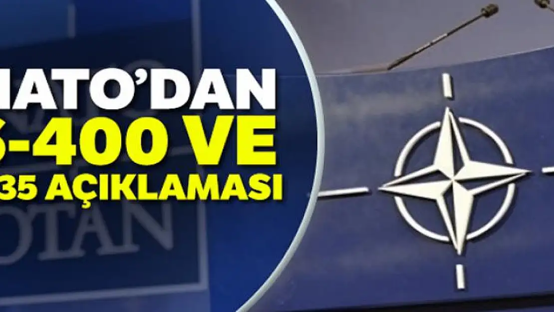 NATO'dan 'S-400 ve F-35' açıklaması