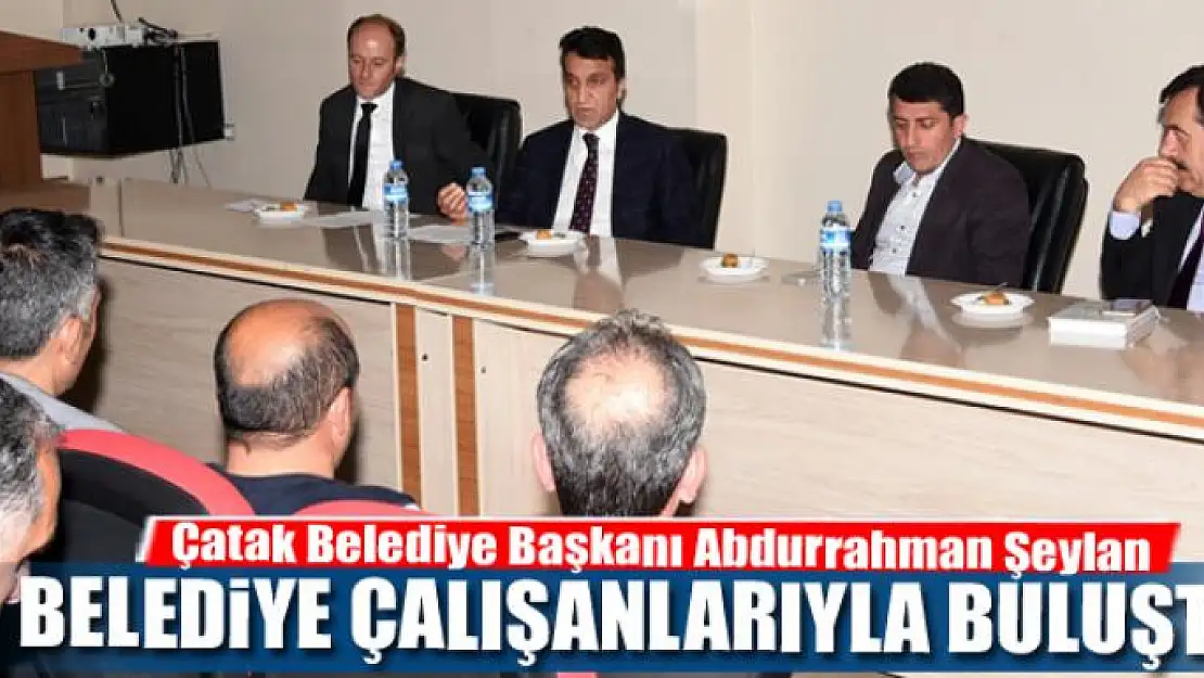 Başkan Şeylan, personeliyle bir araya geldi