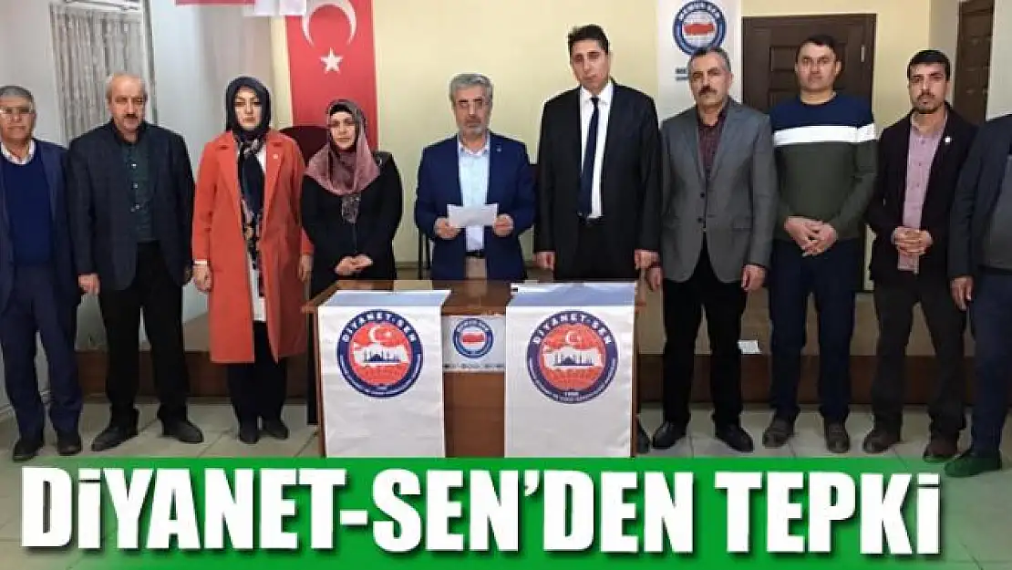 DİYANET-SEN'DEN TEPKİ