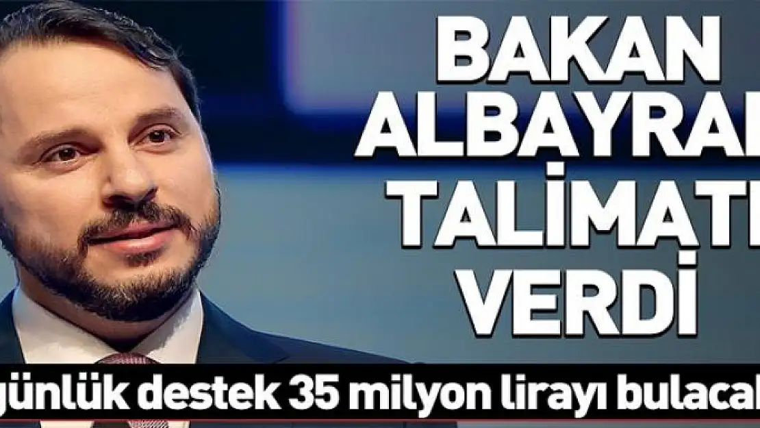 Bakan Albayrak talimatı verdi